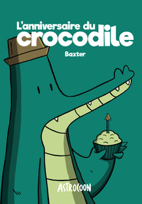 L'ANNIVERSAIRE DU CROCODILE