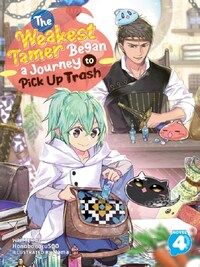 The Weakest Tamer Began a Journey to Pick Up Trash Vol. 4
