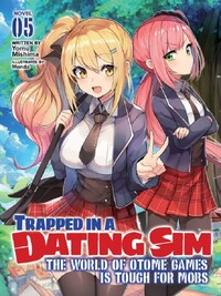 Trapped in a Dating Sim: The World of Otome Games is Tough for Mobs