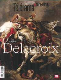 Télérama HS N°212 Delacroix au Louvre - avril 2018