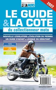 LE GUIDE ET LA COTE DU COLLECTIONNEUR MOTO 2022