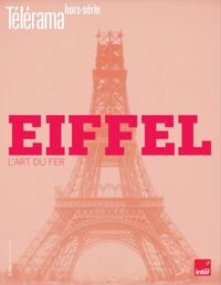 Télérama HS N°244 : Gustave Eiffel, centenaire de sa disparition - novembre 2023