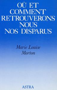 Où et comment retrouverons-nous nos disparus