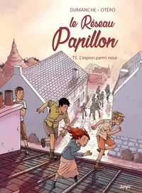 Le Réseau papillon - Tome 5 L'espion parmi nous