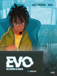 Evo, une histoire de Gamers - tome 1 Connexion