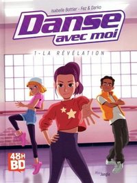 Danse avec moi - tome 1 La révélation