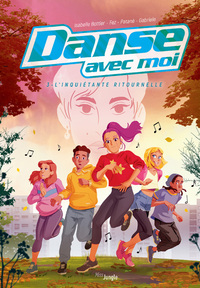 Danse avec moi - tome 3 L'inquiétante ritournelle