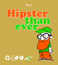 Hipster than ever