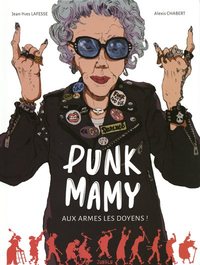 Punk mamy - tome 1 Aux armes les doyens !