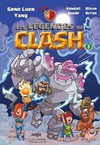 Les légendes de Clash - Tome 3