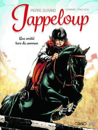 Jappeloup - tome 1 Une amitié hors du commun