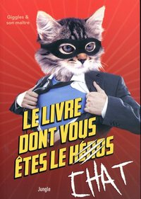 Le livre dont vous êtes le chat