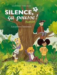 Silence, ça pousse ! - Junior