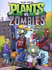 Plants vs Zombies - Tome 4 Home sweet home !