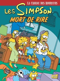 Les Simpson - La cabane des horreurs - tome 6 Mort de rire