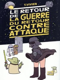 La guerre du retour contre attaque - tome 2 Le retour de la guerre