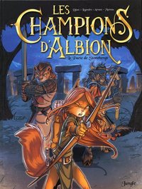 Les Champions d'Albion - tome 1 Le Pacte de Stonehenge