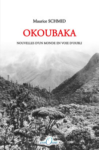 Okoubaka. Nouvelles d'un monde