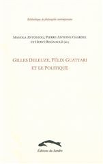 GILLES DELEUZE, FELIX GUATTARI ET LE POLITIQUE