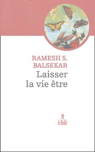LAISSER LA VIE ETRE