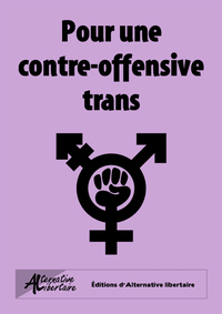 POUR UNE CONTRE-OFFENSIVE TRANS