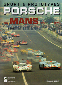 SPORT & PROTOTYPES PORSCHE AU MANS - 1966 - 1971