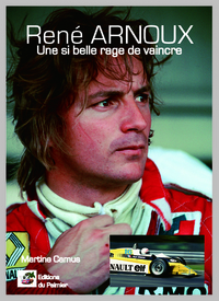 René Arnoux, une si belle rage de vaincre