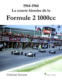 LA COURTE HISTOIRE DE LA FORMULE 2 1000CC - 1964-1966