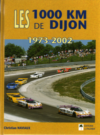 LES 1000 KILOMETRES DE DIJON, 1973-2002