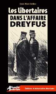 LES LIBERTAIRES DANS L'AFFAIRE DREYFUS