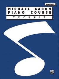 MICHAEL AARON PIANO COURSE: TECHNIC, GRADE 1  - PIANO -  RECUEIL