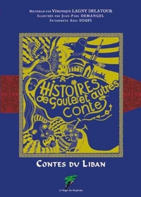 HISTOIRES DE GOULES - CONTES DU LIBAN