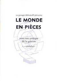 1. Le monde en pièces. Pour une critique de la gestion I. Quantifier