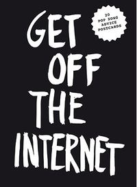 Get off the Internet Postcard Block /anglais