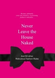 Never Leave the House Naked /anglais