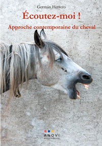 ECOUTEZ-MOI ! - APPROCHE CONTEMPORAINE DU CHEVAL