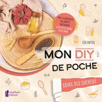 Mon DIY de poche - Soin des cheveux