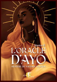 L'ORACLE D'AYO - MYSTERE DU VAUDOU HAITIEN - COFFRET