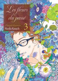 Les fleurs du passé - Natsuyuki Rendezvous T3