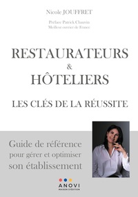 RESTAURATEURS & HÔTELIERS: LES CLÉS DE LA RÉUSSITE