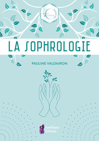 LA SOPHROLOGIE