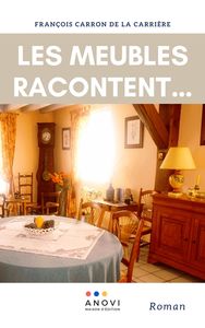 Les meubles racontent…