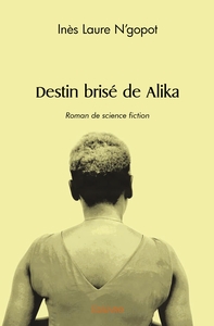 Destin brisé de Alika