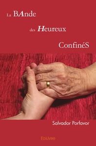 La Bande des heureux confinés