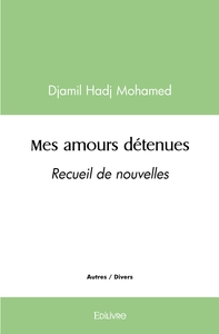 Mes amours détenues