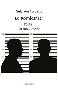 Komicariat I La découverte