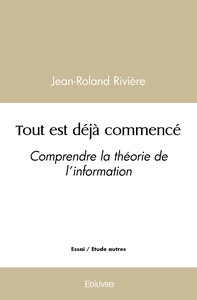 Tout est déjà commencé