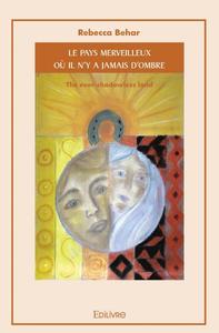 Le pays merveilleux où il n'y a jamais d'ombre