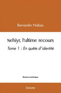 Nehiyr, l'ultime recours