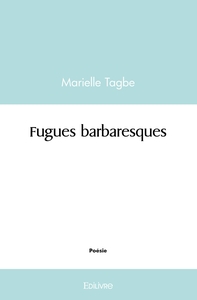 Fugues barbaresques